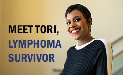 Meet Tori, a lymphoma survivor